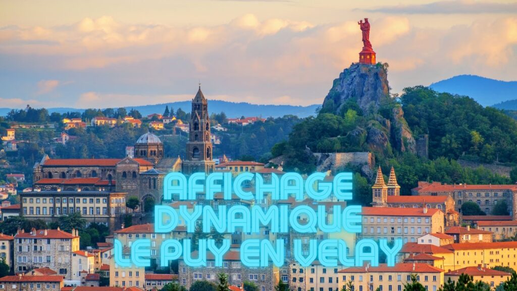 affichage dynamique le puy en velay