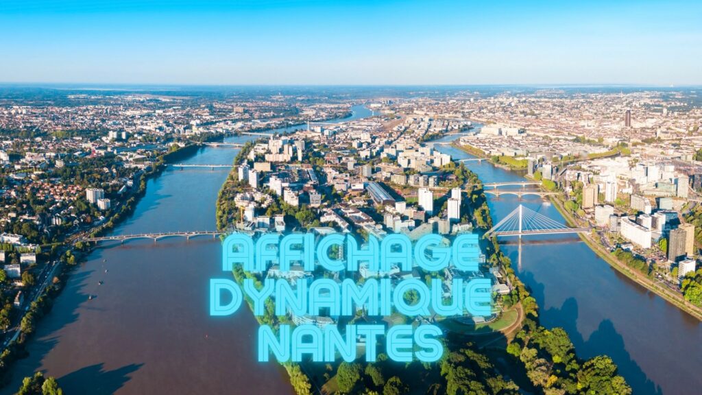 affichage dynamique nantes