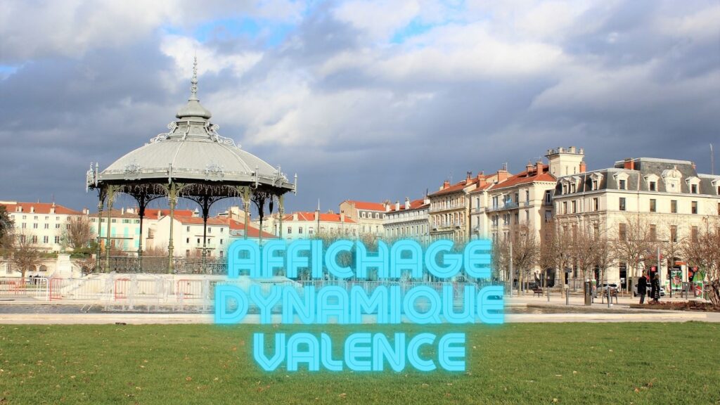 affichage dynamique valence